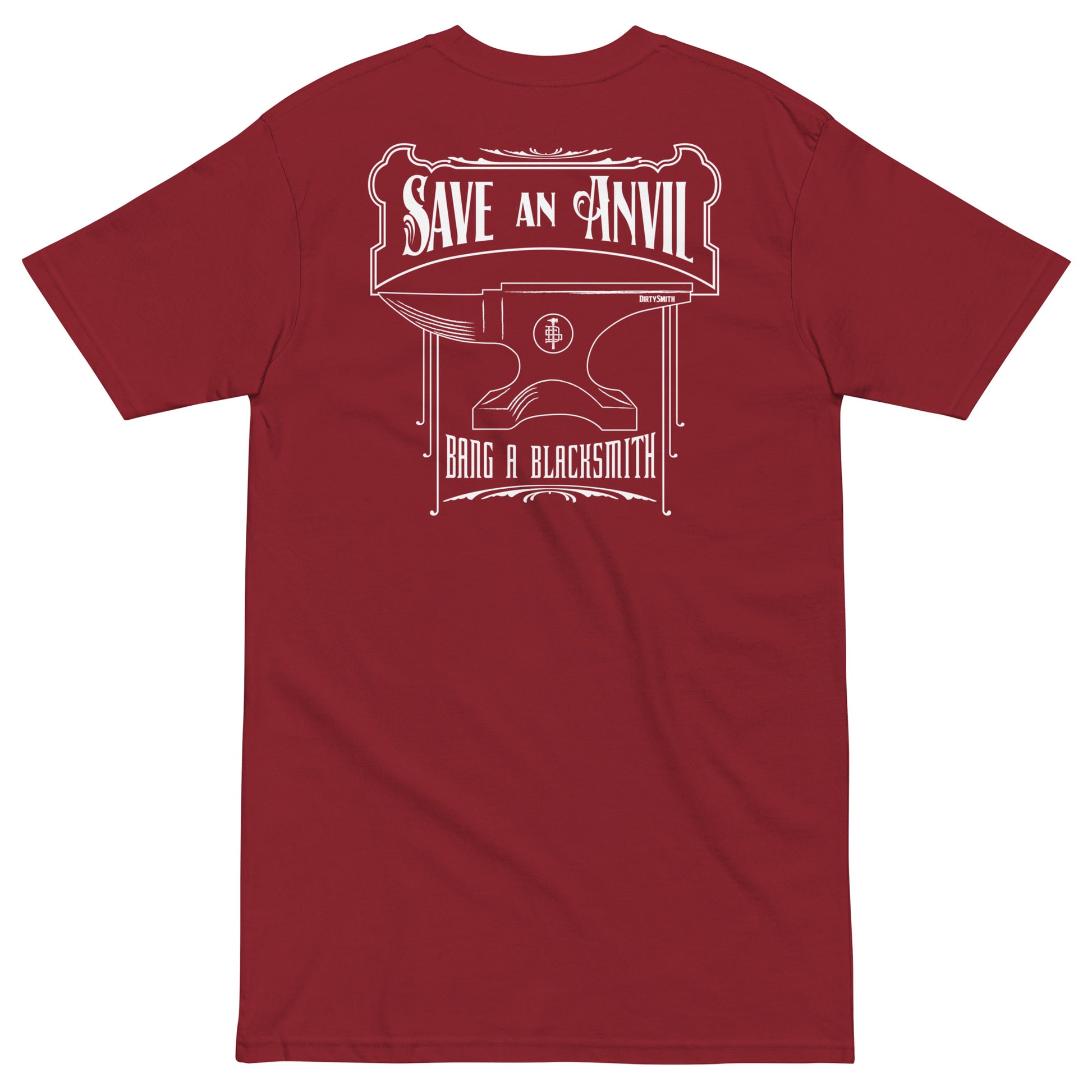 Dirty-Smith-Save-An-Anvil-Bang-A-Blacksmith-v1--mens-premium-heavyweight-tee-red-back